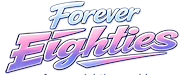 FOREVER EIGHTIES